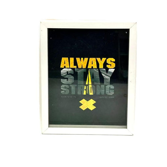 Always Stay Strong Wall Frame
