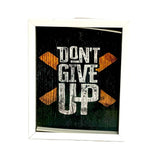 Don't Give Up Wall Frame